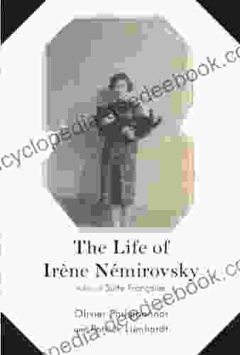 The Life Of Irene Nemirovsky: 1903 1942