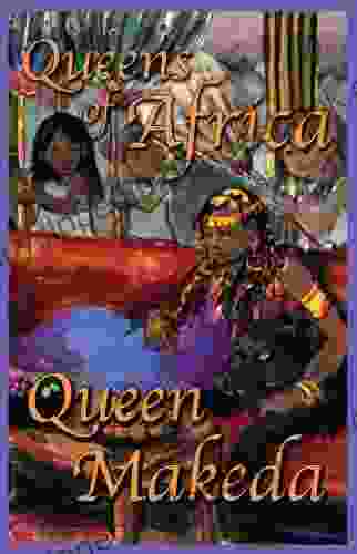 Queen Makeda: Queens Of Africa