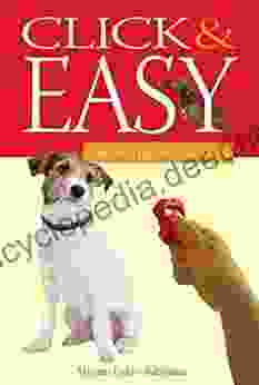Click Easy: Clicker Training For Dogs