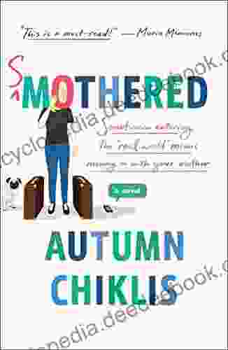 Smothered: A Novel Autumn Chiklis