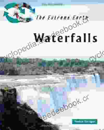 Extreme Earth: Waterfalls Patricia Corrigan