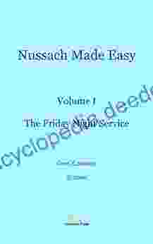 Nussach Made Easy: Volume I The Friday Night Service