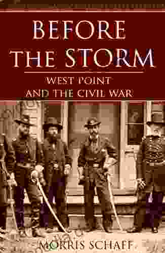 Before The Storm: West Point And The Civil War (Annotated)